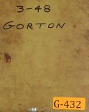 Gorton-Gorton 3-48, 2-28, 3-34, Vertical Type 2722 Millling, Maintenance & Parts Manual-2-28-2722-3-34-3-48-01